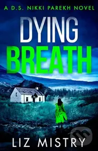 Dying Breath - Liz Mistry