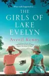 The Girls of Lake Evelyn (A sweeping historical story of family, secrets and small town mystery for fans of Lucinda Riley) - kniha z kategorie…