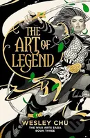 The Art of Legend - Wesley Chu