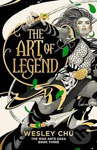 The Art of Legend - Wesley Chu