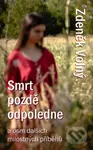 Smrt pozdě odpoledne a osm dalších milostných příběhů - kniha z kategorie Společenská beletrie