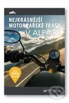 Nejkrásnější motorkářské trasy v Alpách - kniha z kategorie Průvodci Evropou