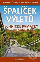 Špalíček výletů – Technické památky a zajímavosti (Autem po Čechách, Moravě a Slezsku) - kniha z kategorie Průvodci