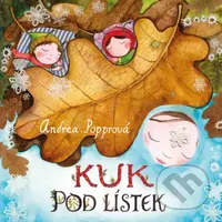 Kuk pod lístek - Andrea Popprová - kniha z kategorie Beletrie pro děti