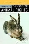 The Case for Animal Rights - Tom Regan
