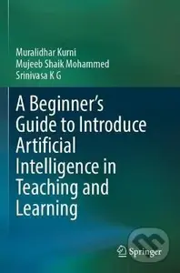 Beginner´s Guide to Introduce Artificial Intelligence in Teaching and Learning