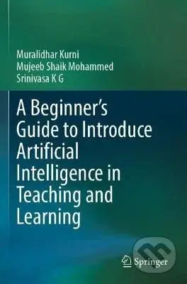 Beginner´s Guide to Introduce Artificial Intelligence in Teaching and Learning