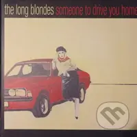 Long Blondes: Someone To Drive You Home / Drive You Home / Red Yellow  LP