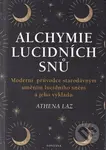 Alchymie lucidních snů (Moderní průvodce starodávným uměním licidního snění a jeho výkladu) - kniha z kategorie Astrologie a věštění