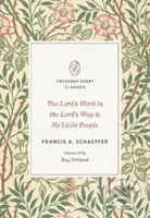 The Lord's Work in the Lord's Way and No Little People - kniha z kategorie Filozofie