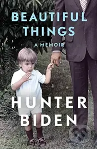 Beautiful Things (A Memoir) - Hunter Biden - kniha z kategorie Životopisy, reportáže a myšlenky