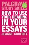 How to Use Your Reading in Your Essays - Jeanne Godfrey