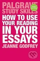 How to Use Your Reading in Your Essays - Jeanne Godfrey