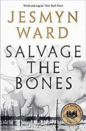 Salvage the Bones - Jesmyn Wardová