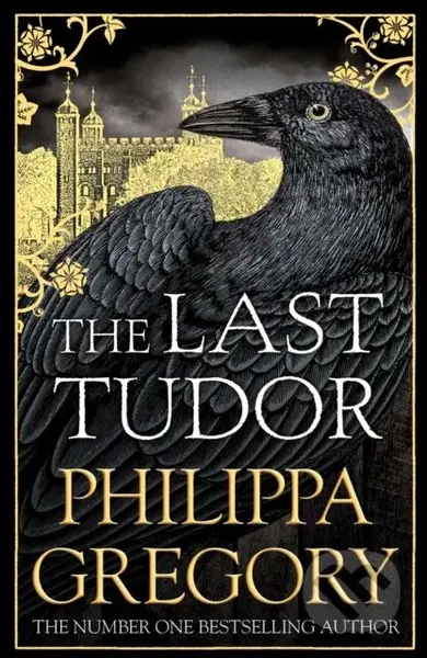 The Last Tudor - Philippa Gregory - kniha z kategorie Společenská beletrie