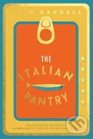 The Italian Pantry (10 Ingredients, 100 Recipes) - Theo Randall - kniha z kategorie Italská kuchyně