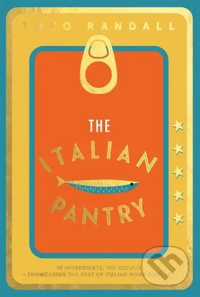 The Italian Pantry (10 Ingredients, 100 Recipes) - Theo Randall - kniha z kategorie Italská kuchyně