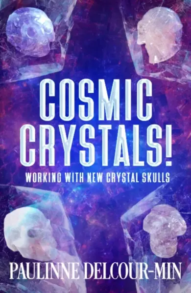 Cosmic Crystals! - Paulinne  Delcour-Min
