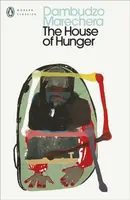 The House of Hunger - Marechera Dambudzo