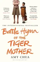 Battle Hymn of the Tiger Mother - Amy Chua