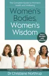 Women's Bodies, Women's Wisdom - Northrup Christiane