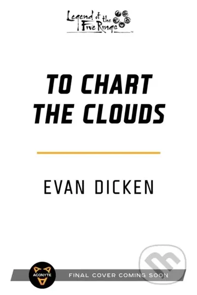 To Chart the Clouds (A Legend of the Five Rings Novel) - kniha z kategorie Fantasy