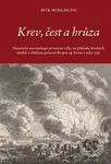 Krev, čest a hrůza (Historická antropologie pevnostní války na příkladu britských deníků z obléhání pevnosti Bergen op Zoom z roku 1747) - kniha z…