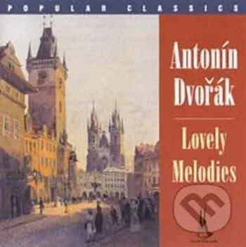 Antonín Dvořák Lovely Melodies / Krásné Melodie