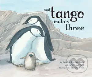 And Tango Makes Three - Justin Richardson, Peter Parnell