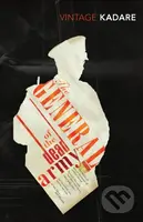 General Of The Dead Army - Ismail Kadare - kniha z kategorie Společenská beletrie