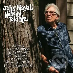 John Mayall: Nobody Told Me - John Mayall