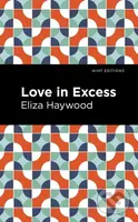 Love in Excess - Eliza Haywood - kniha z kategorie Společenská beletrie
