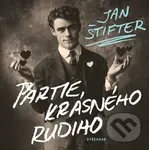 Partie krásného Rudiho - Jan Štifter