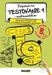 Príprava na Testovanie 9 - Matematika (Testy pre ôsmakov ZŠ a tretiakov 8-ročného gymnázia) - kniha z kategorie 2. stupeň