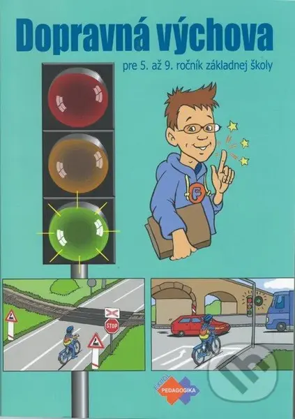 Dopravná výchova pre 5. až 9. ročník základnej školy - kniha z kategorie 2. stupeň