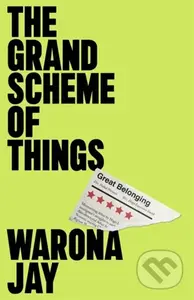 The Grand Scheme of Things (the bold new novel about prejudice in the theatre world)