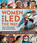 Women Who Led The Way (Great Explorers and Adventurers) - kniha z kategorie Pro děti