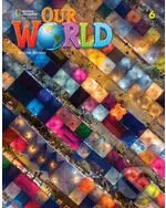 Our World Second Edition 6:  Student's Book A2, B1 - Kate Cory-Wright, Kaj Schwermer