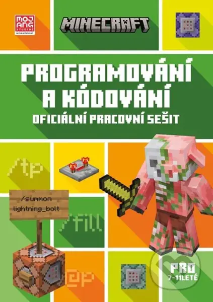 Minecraft - Programování a kódování (7 - 11 let) - kolektív autorov - kniha z kategorie Naučné knihy
