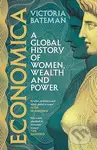 Economica (A global history of women, wealth and power) - kniha z kategorie Ekonomie