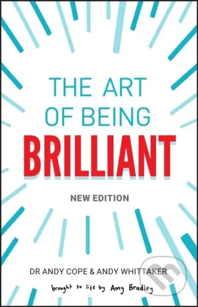 The Art of Being Brilliant - Andy Cope, Andy Whittaker - kniha z kategorie Psychologie
