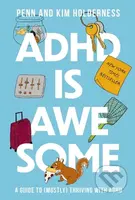 ADHD is Awesome (A Guide To (Mostly) Thriving With ADHD) - kniha z kategorie Zdraví a životní styl