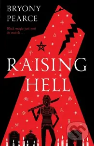Raising Hell - Bryony Pearce - kniha z kategorie Pro děti