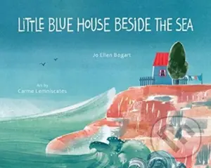 Little Blue House Beside the Sea - Jo Ellen Bogart - kniha z kategorie Pro děti