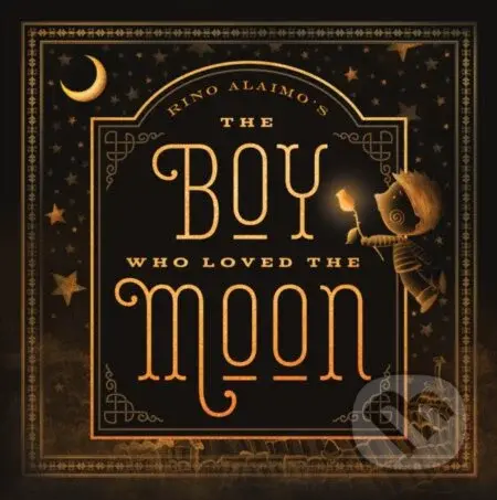 Boy Who Loved the Moon - Rino Alaimo - kniha z kategorie Pro děti