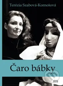 Čaro bábky - Terézia Szabová - Kornošová - kniha z kategorie Divadlo