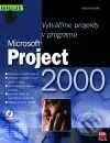 Vytváříme projekty v programu Microsoft Project 2000 - Karel Hyndrák