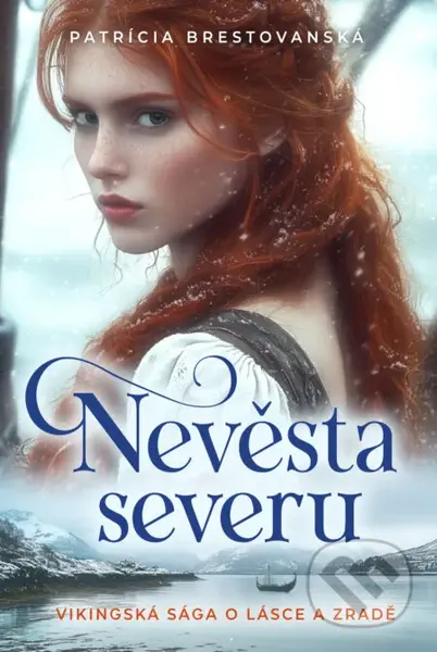 Nevěsta severu - Patrícia Brestovanská - kniha z kategorie Fantasy