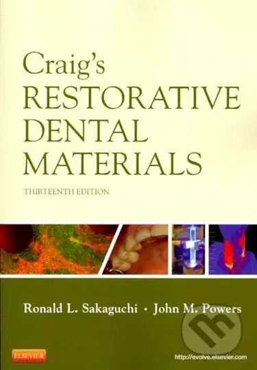 Craigs Restorative Dental Materials, 13th Edition - Sakaguchi & Powers
