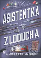 Asistentka Zloducha - Hannah Nicole Maehrer